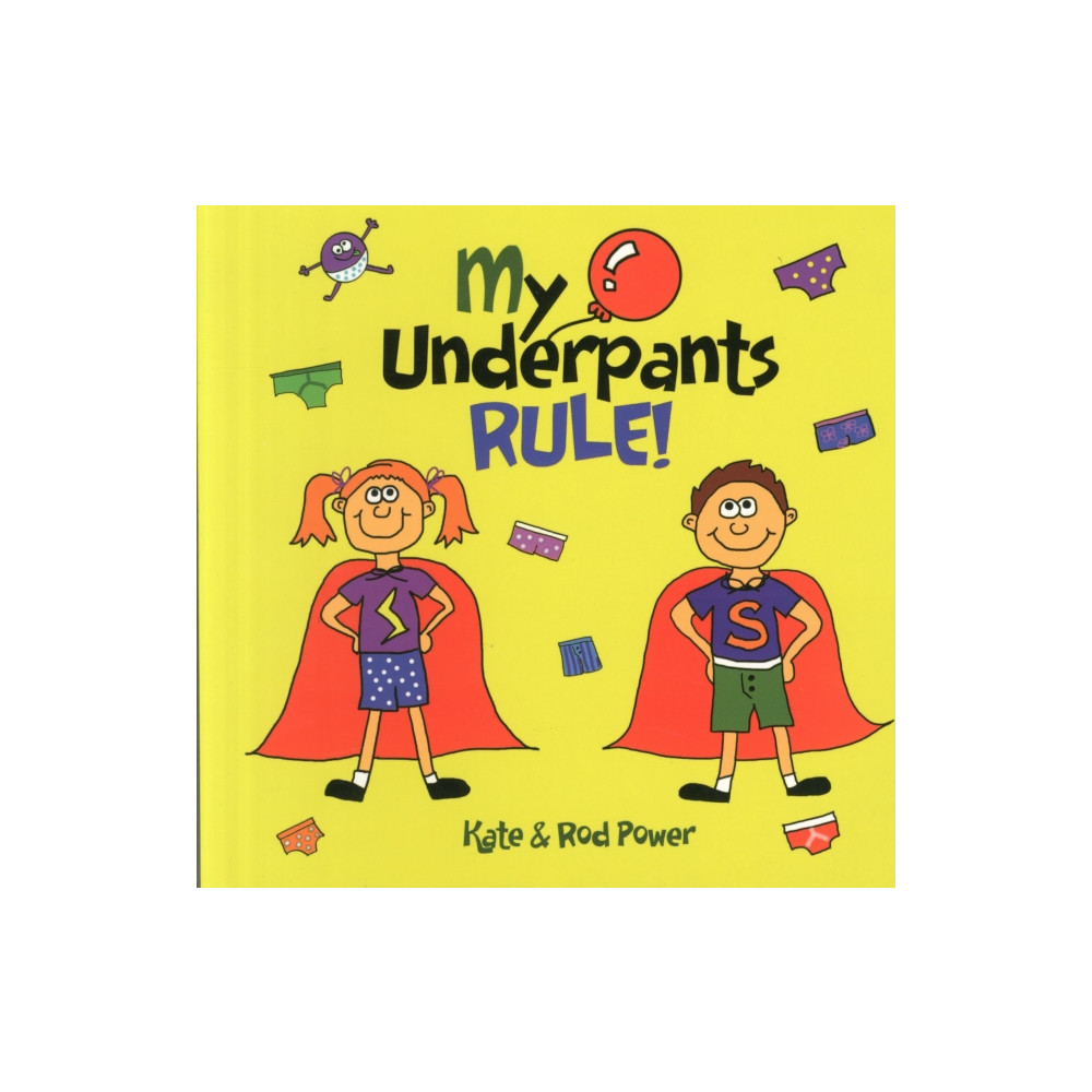 My Underpants Rule (häftad, english) Kids Rule Publishing Limited