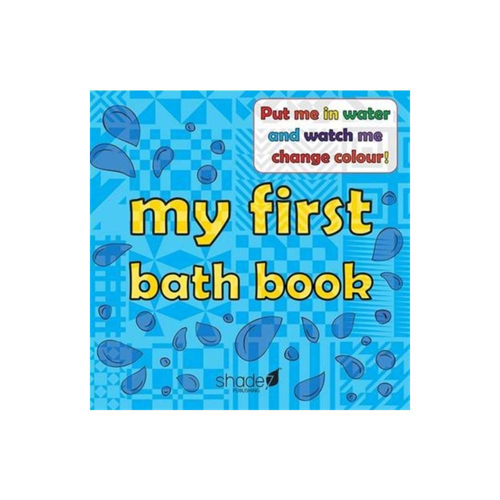 My First Bath Book (inbunden, english) Shade 7 Publishing Limited