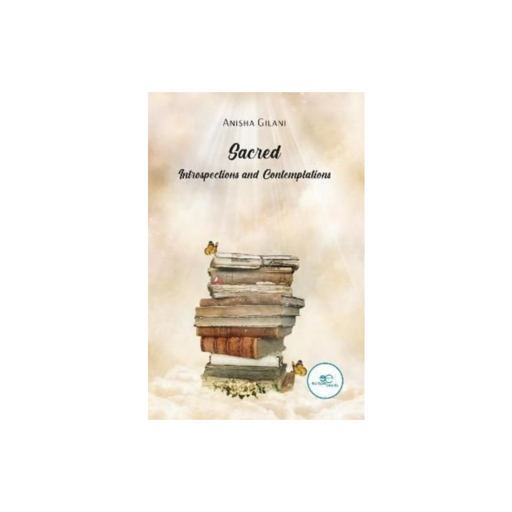 SACRED. INTROSPECTIONS AND CONTEMPLATIONS (häftad, english) Europe Books