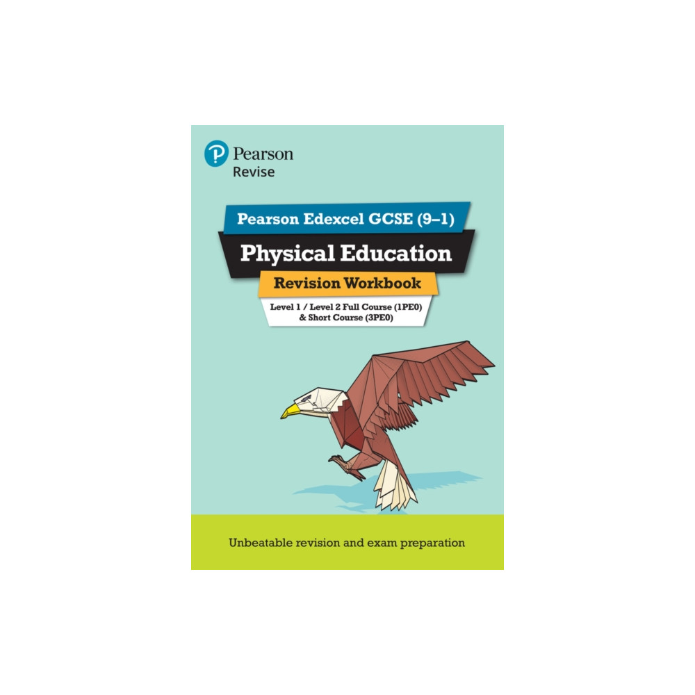 Pearson REVISE Edexcel GCSE (9-1) Physical Education Revision Workbook: For 2024 and 2025 assessments and exams (Revise... Pearson Education Limited