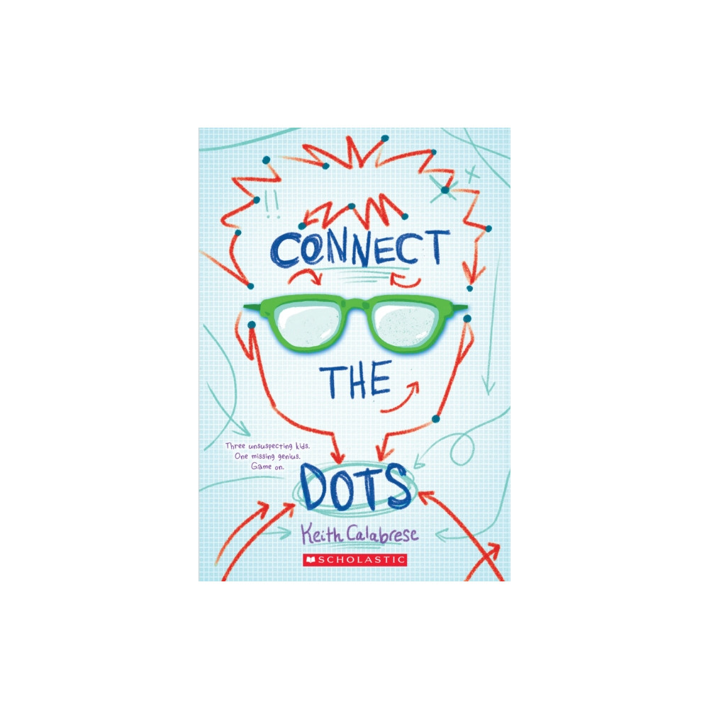 Connect the Dots (häftad, english) Scholastic Inc.
