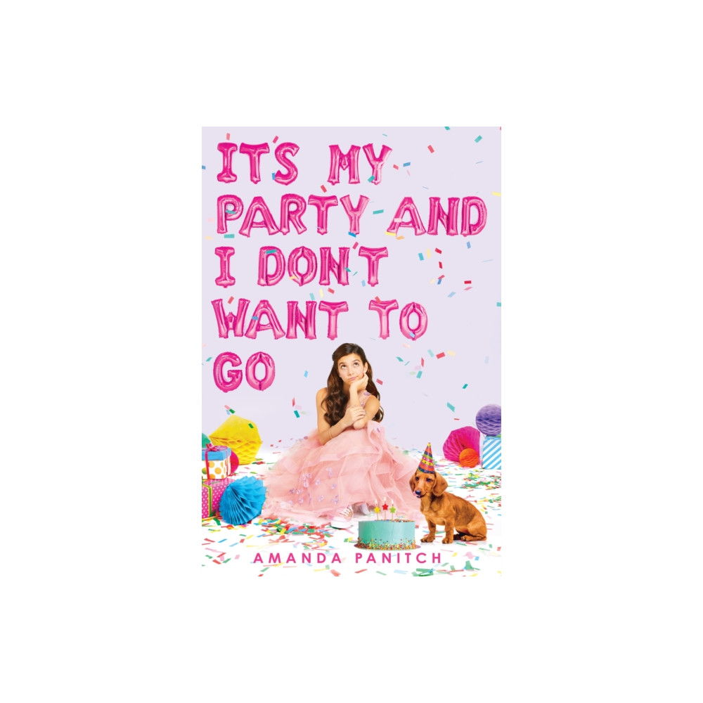 It's My Party and I Don't Want to Go (inbunden, english) Scholastic Inc.
