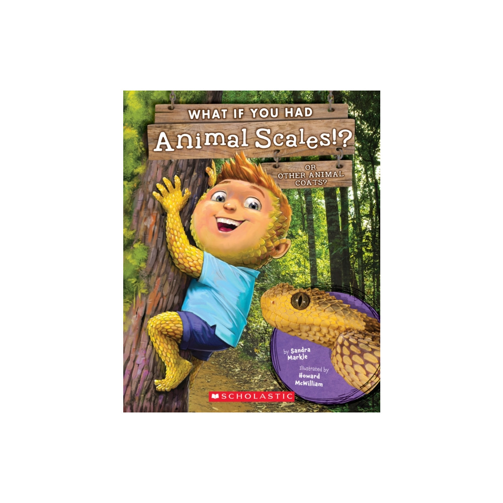 What If You Had Animal Scales!? (häftad, english) Scholastic Inc.