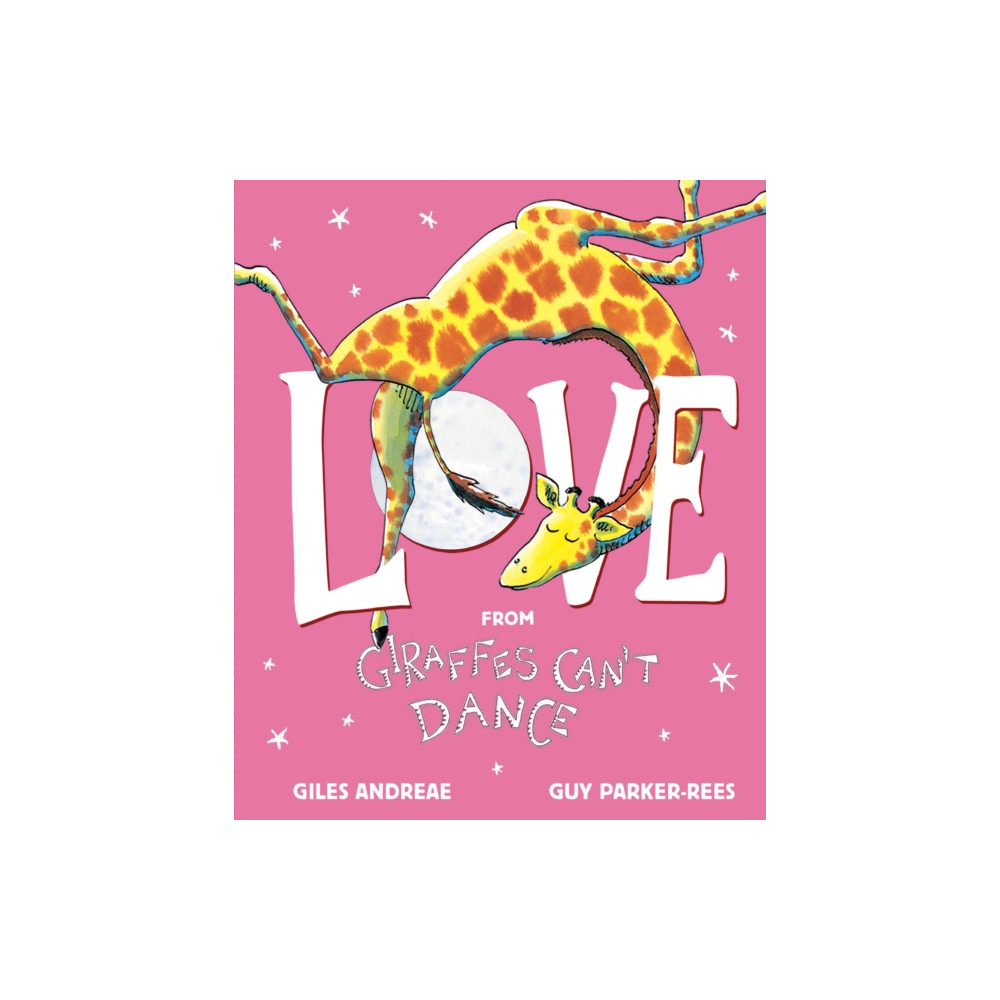 Scholastic Inc. Love from Giraffes Can't Dance (inbunden, eng)