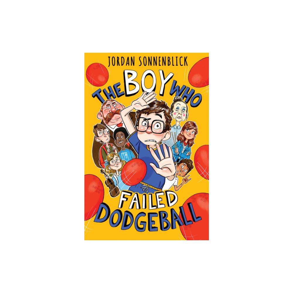 Scholastic Inc. The Boy Who Failed Dodgeball (inbunden, eng)