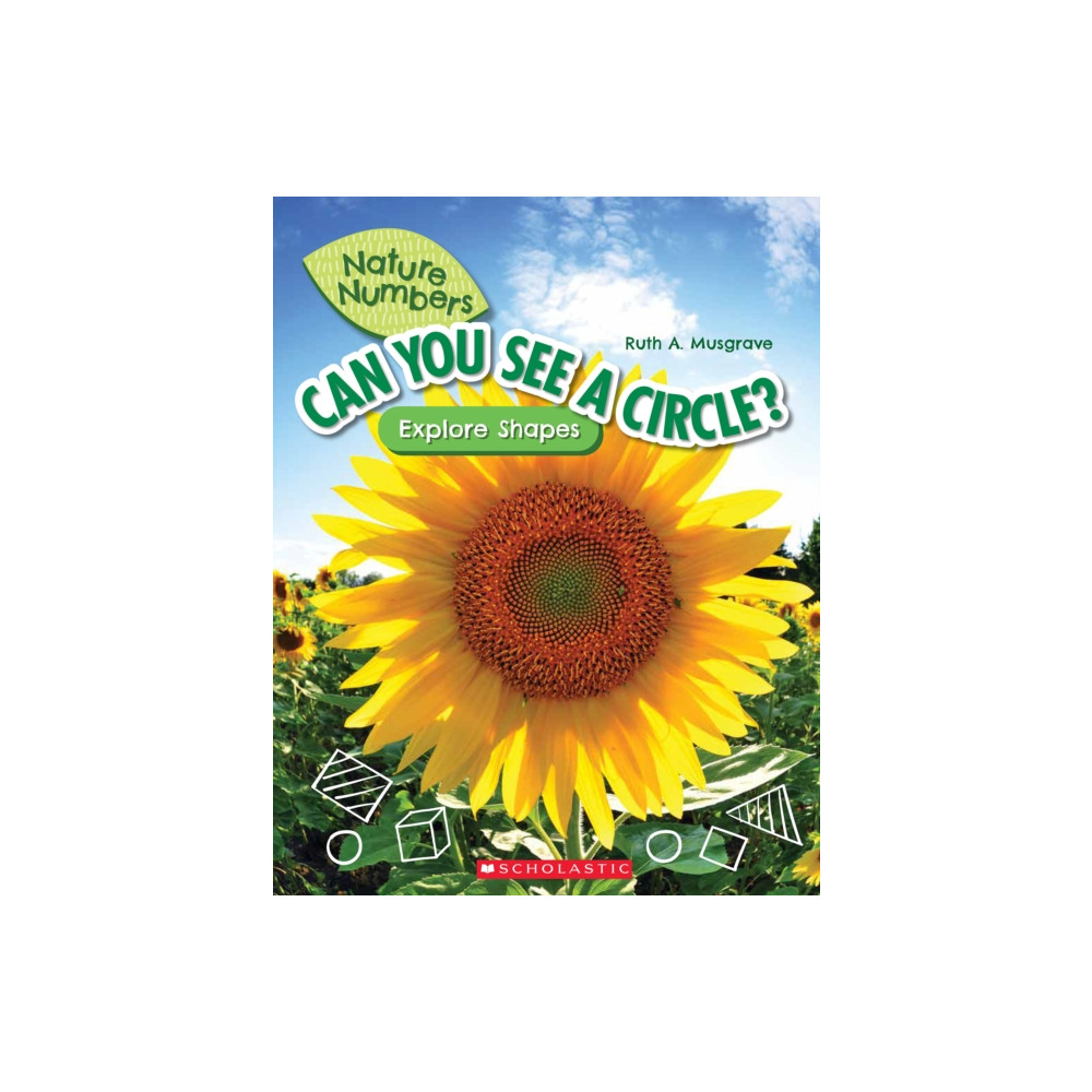 Can You See a Circle?: Explore Shapes (Nature Numbers) (häftad, english) Scholastic Inc.