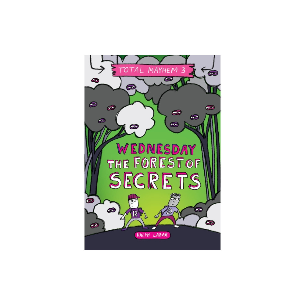Wednesday - The Forest of Secrets (Total Mayhem #3) (inbunden, english) Scholastic Inc.