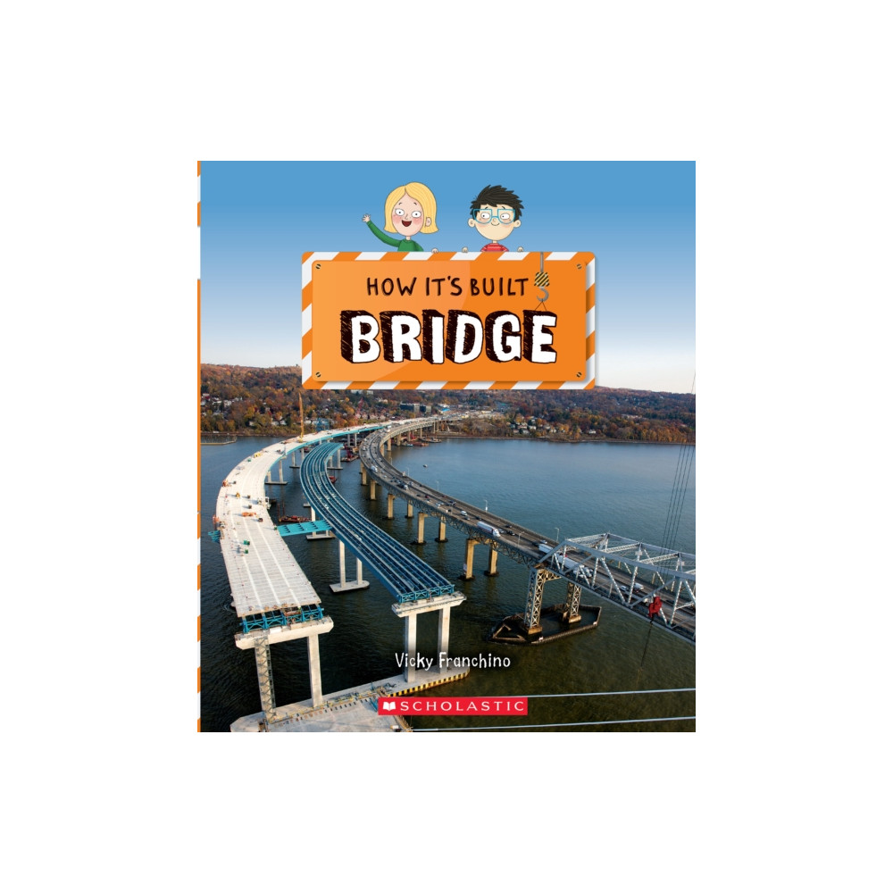 Bridge (How It's Built) (inbunden, english) Scholastic Inc.