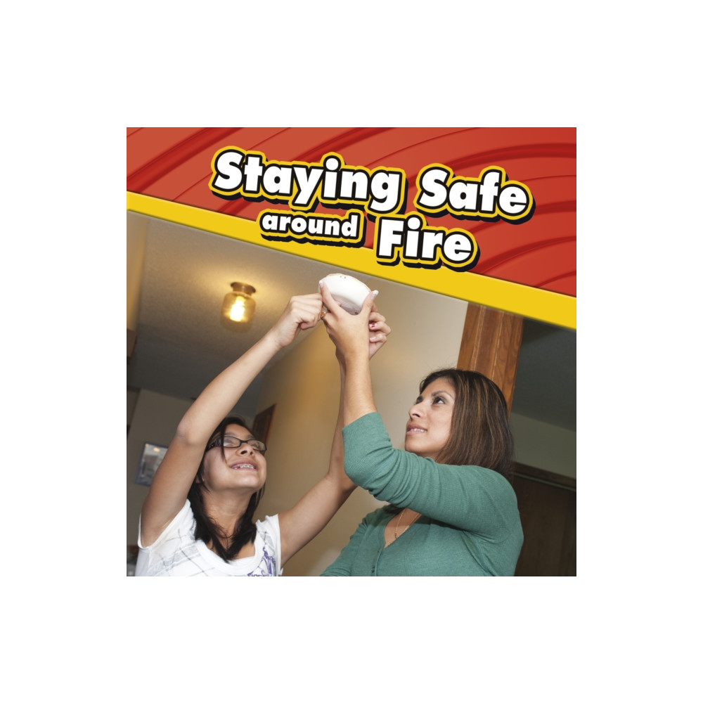 Staying Safe around Fire (häftad, eng)