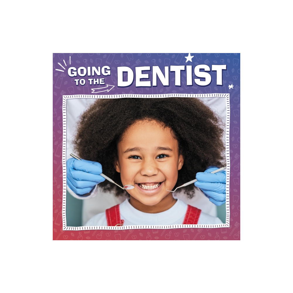 Going to the Dentist (inbunden, english) Capstone Global Library Ltd