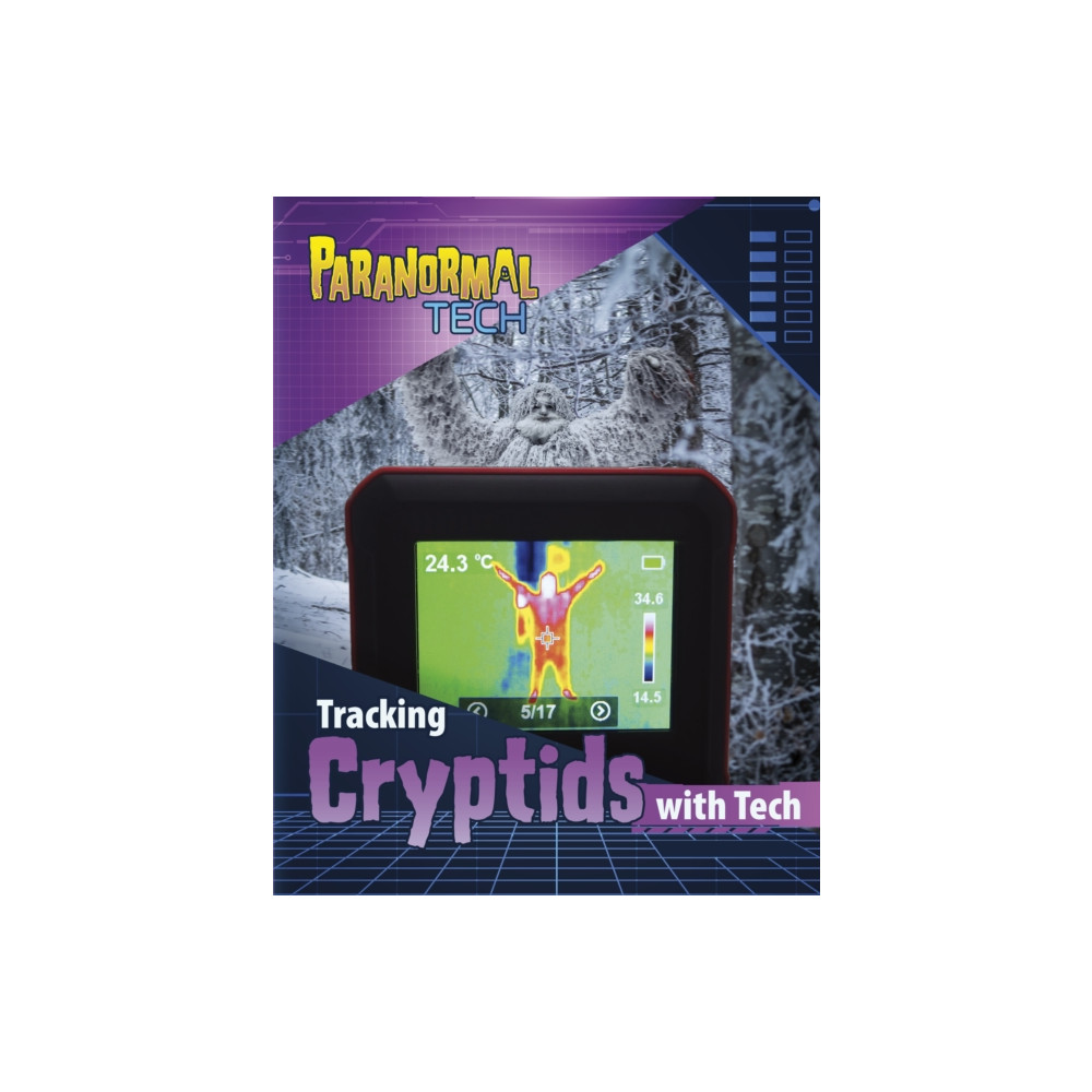Tracking Cryptids with Tech (inbunden, english) Capstone Global Library Ltd