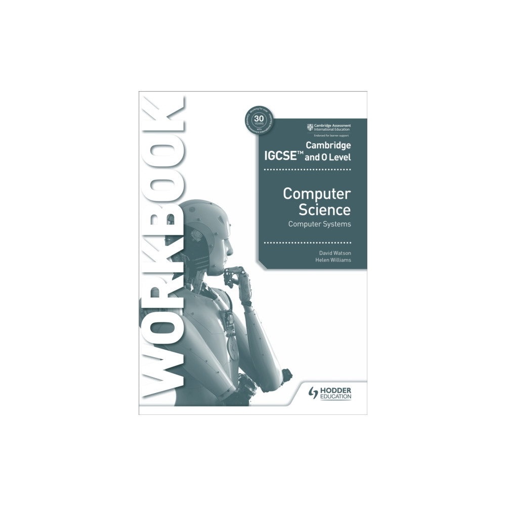 Cambridge IGCSE and O Level Computer Science Computer Systems Workbook (häftad, english) Hodder Education