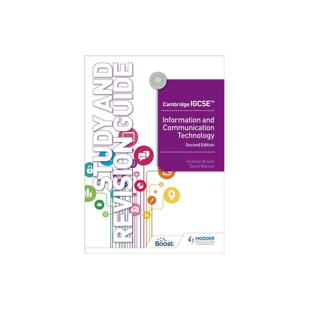 Cambridge IGCSE Information and Communication Technology Study and Revision Guide Second Edition (häftad, english) Hodder Education