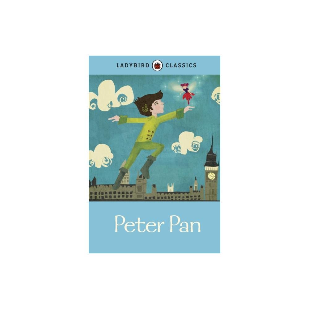 Ladybird Classics: Peter Pan (inbunden, english) Penguin Random House Children's UK