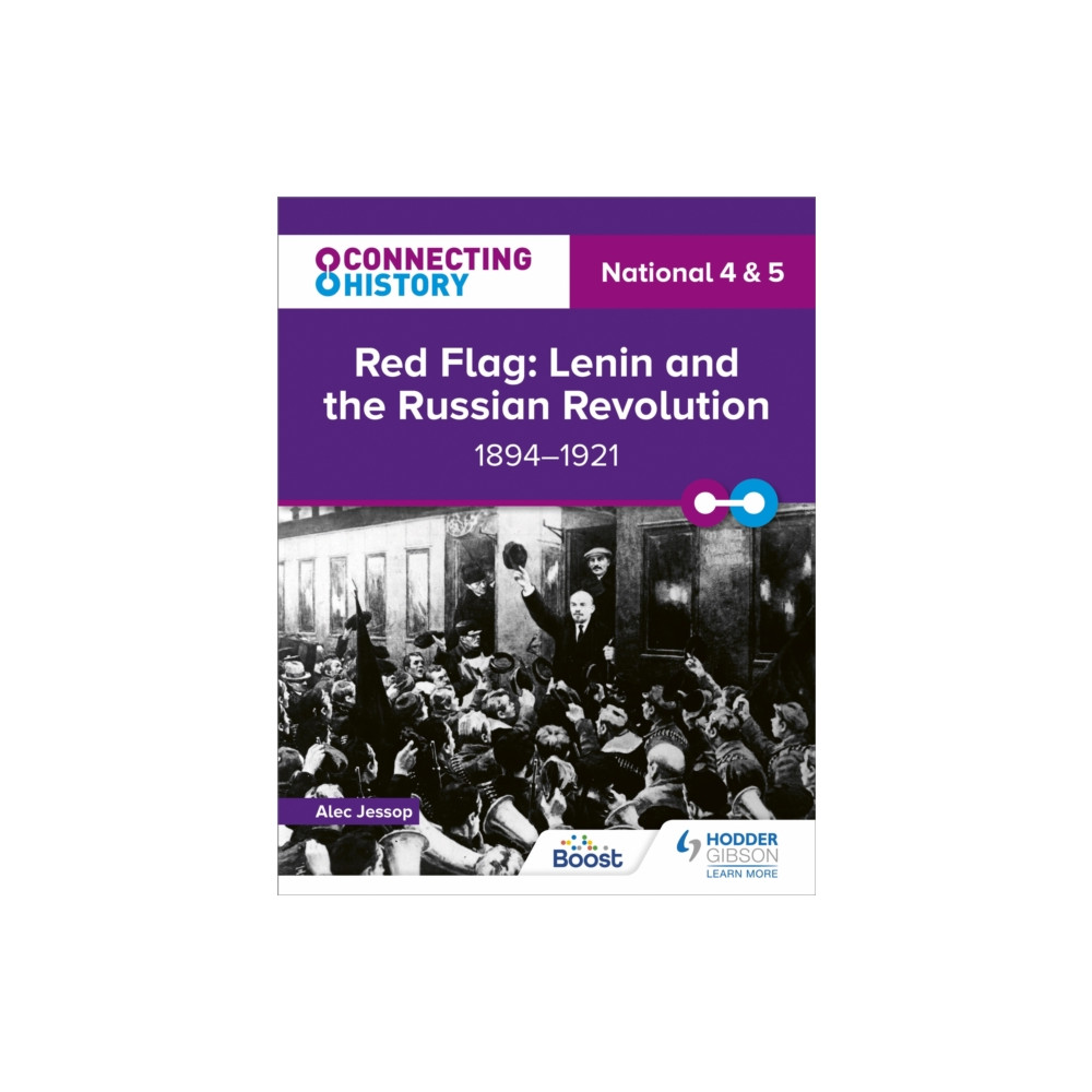 Hodder Education Connecting History: National 4 & 5 Red Flag: Lenin and the Russian Revolution, 1894–1921 (häftad, eng)