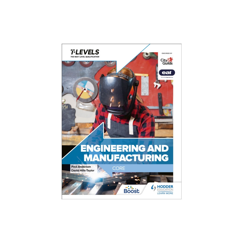 Engineering and Manufacturing T Level: Core (häftad, eng)