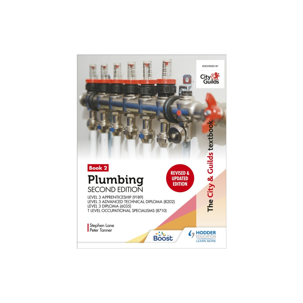 The City & Guilds Textbook: Plumbing Book 2, Second Edition: For the Level 3 Apprenticeship (9189), Level 3 Advanced Tec... Hodder Education