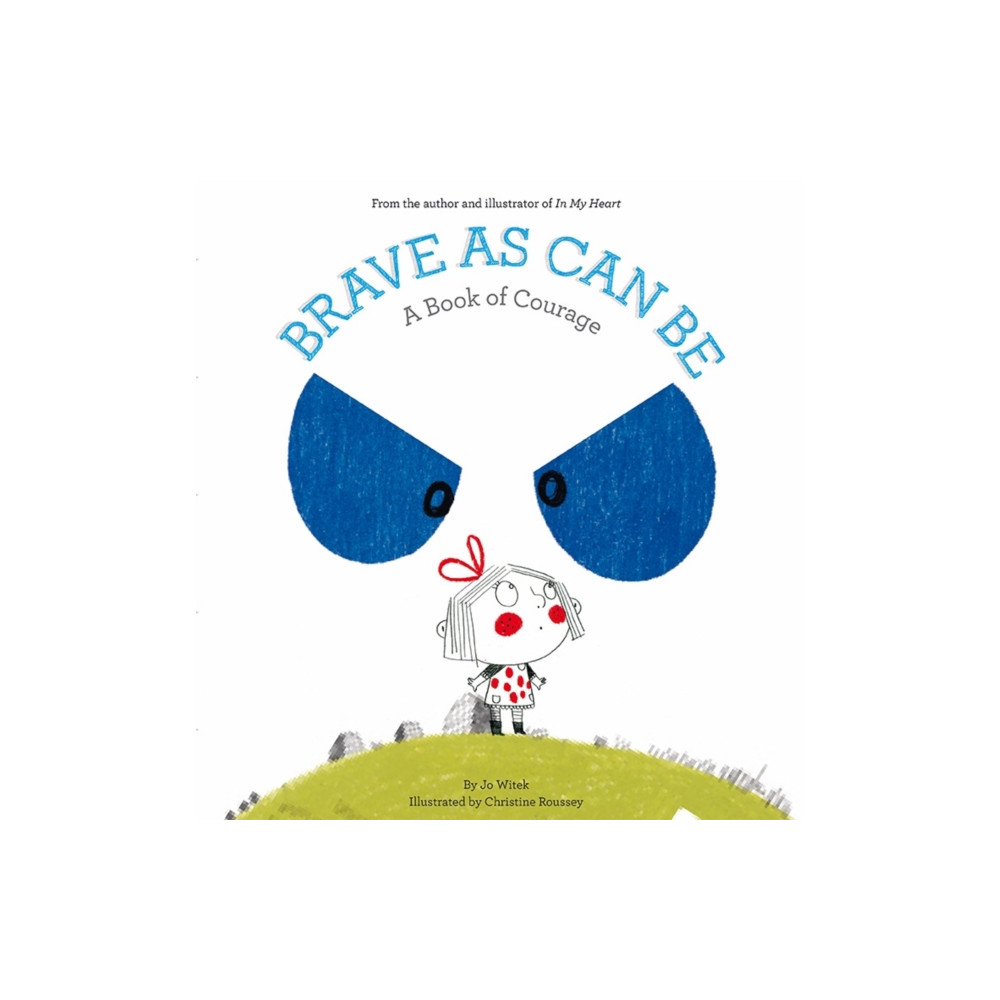 Brave As Can Be (inbunden, english) Abrams