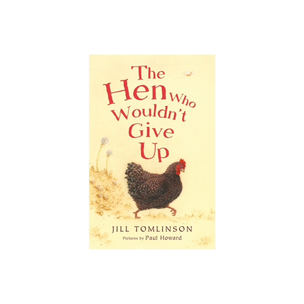 The Hen Who Wouldn't Give Up (häftad, english) HarperCollins Publishers