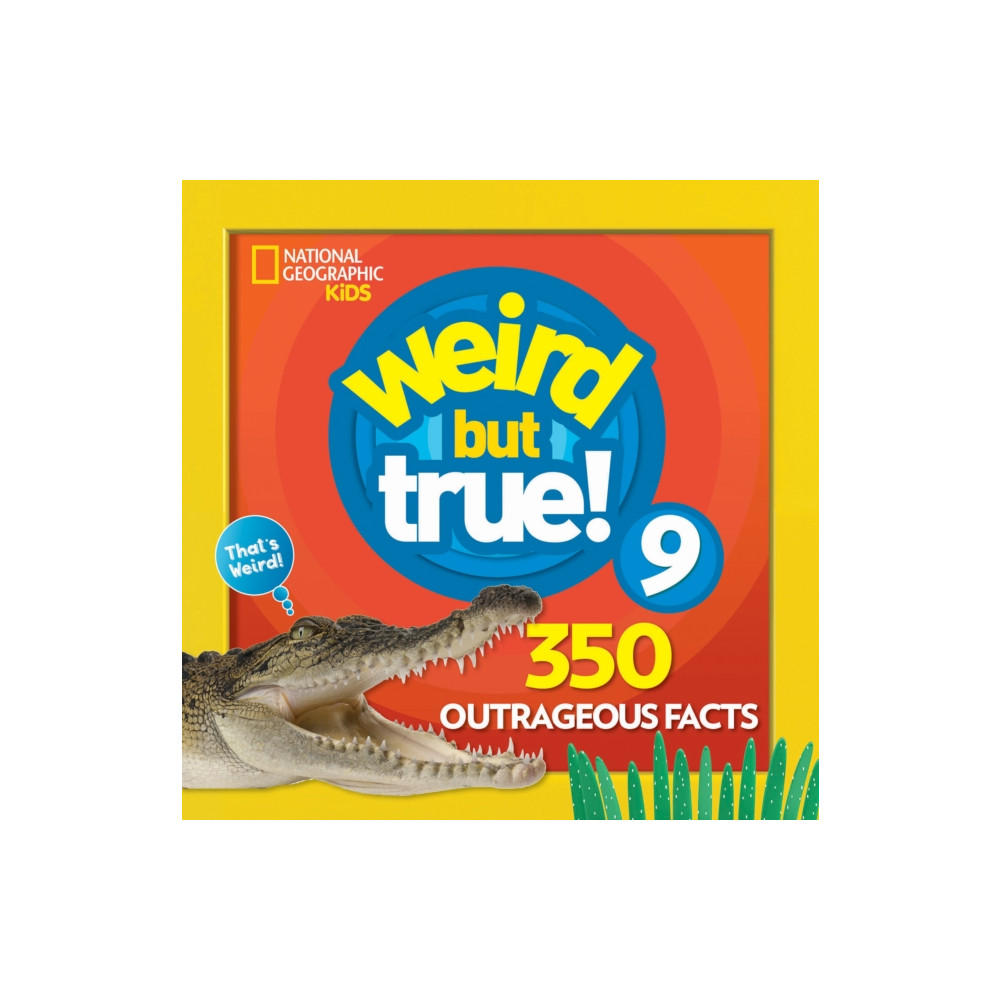 Weird But True! 9 (häftad, english) National Geographic Kids
