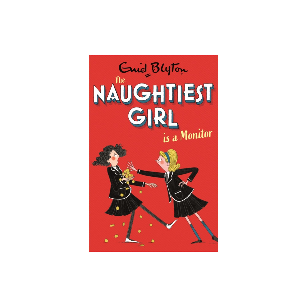 The Naughtiest Girl: Naughtiest Girl Is A Monitor (häftad, english) Hachette Children's Group