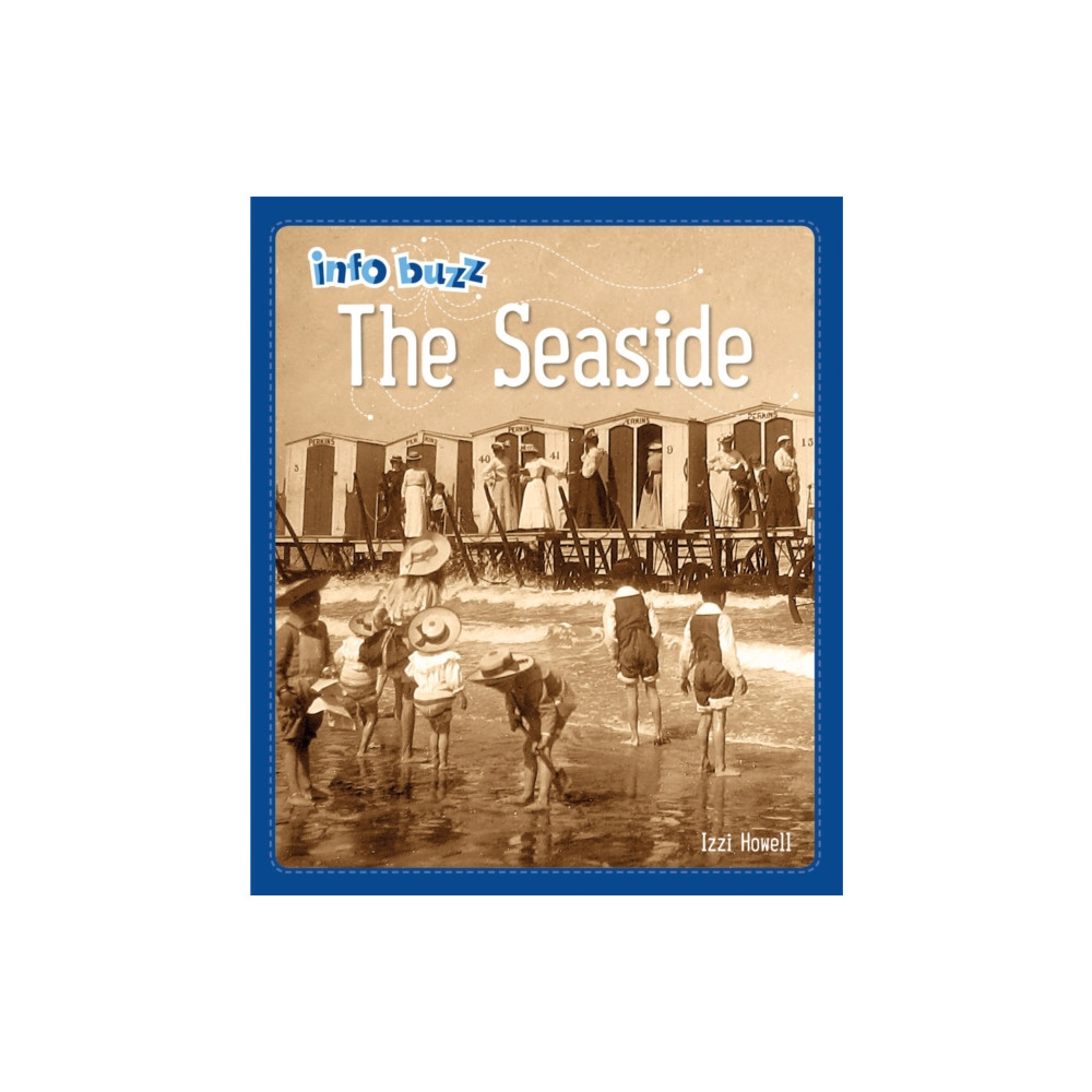 Info Buzz: History: The Seaside (häftad, english) Hachette Children's Group