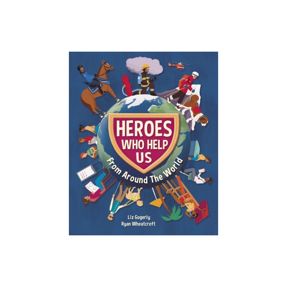Heroes Who Help Us From Around the World (häftad, english) Hachette Children's Group