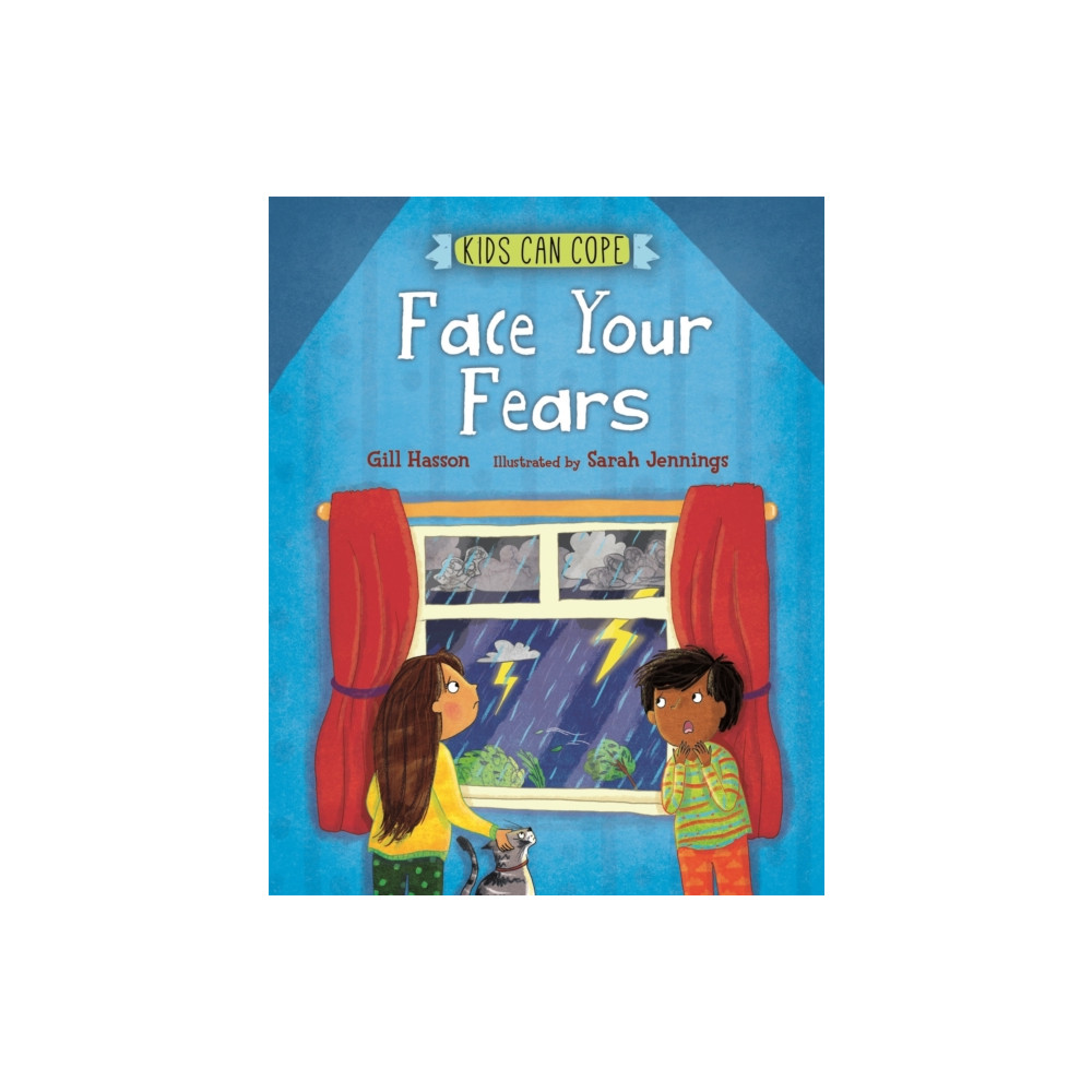 Kids Can Cope: Face Your Fears (inbunden, eng)