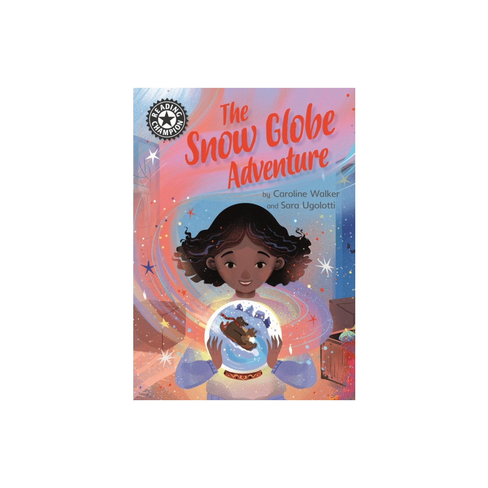 Reading Champion: The Snow Globe Adventure (inbunden, english) Hachette Children's Group
