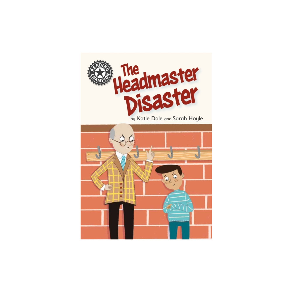 Reading Champion: The Headmaster Disaster (häftad, english) Hachette Children's Group