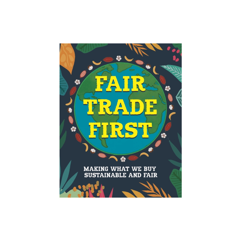 Fair Trade First (häftad, english) Hachette Children's Group