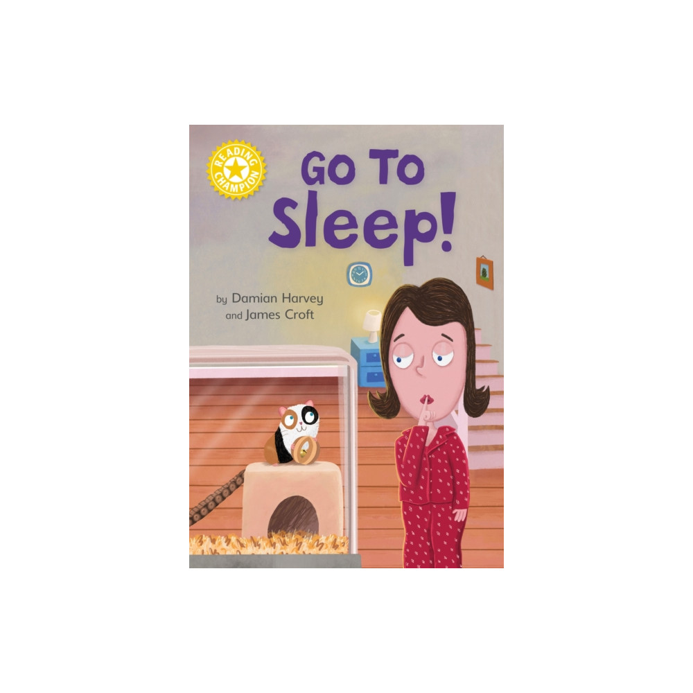 Reading Champion: Go to Sleep! (inbunden, english) Hachette Children's Group