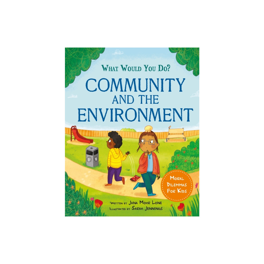 What would you do?: Community and the Environment (inbunden, eng)