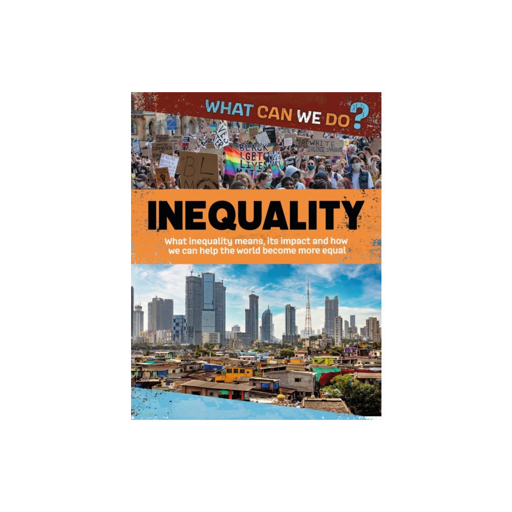 What Can We Do?: Inequality (inbunden, english) Hachette Children's Group