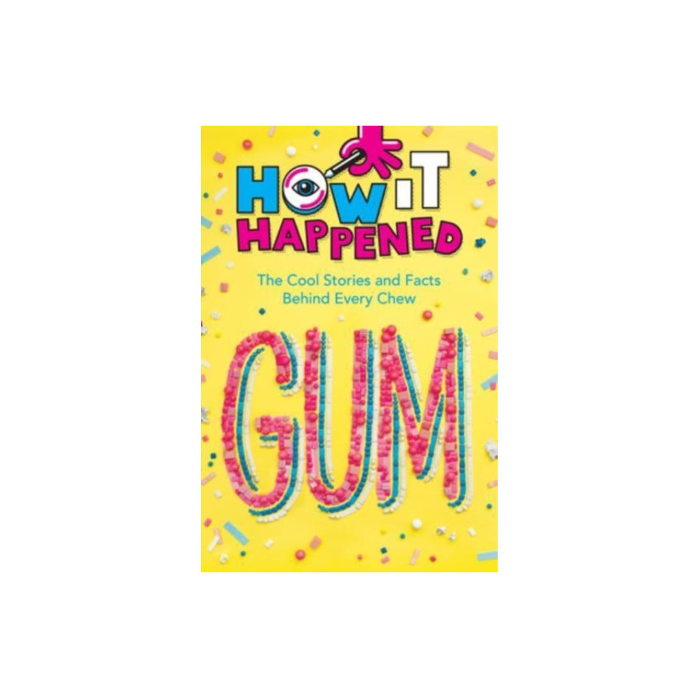 How It Happened! Gum (inbunden, english) Union Square & Co.