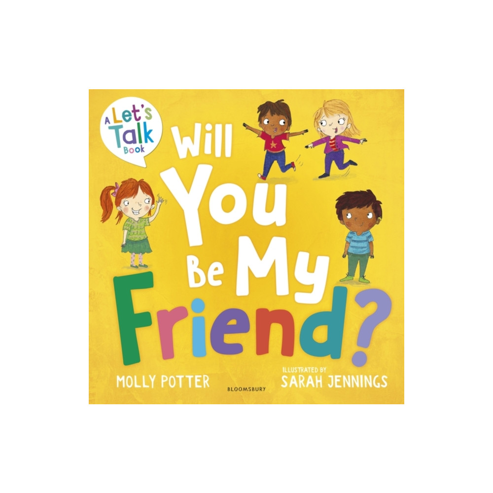 Will You Be My Friend? (inbunden, english) Bloomsbury Publishing PLC