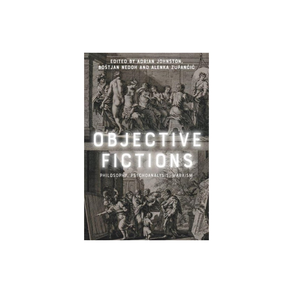 Objective Fictions (häftad, english) Edinburgh university press