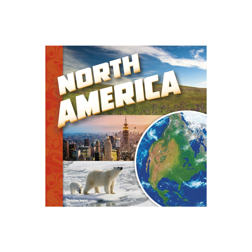 North America (häftad, english) Capstone Global Library Ltd