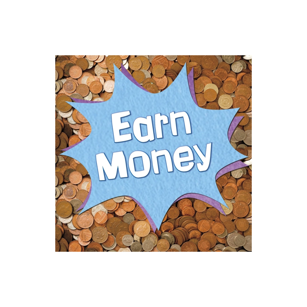 Earn Money (häftad, english) Capstone Global Library Ltd