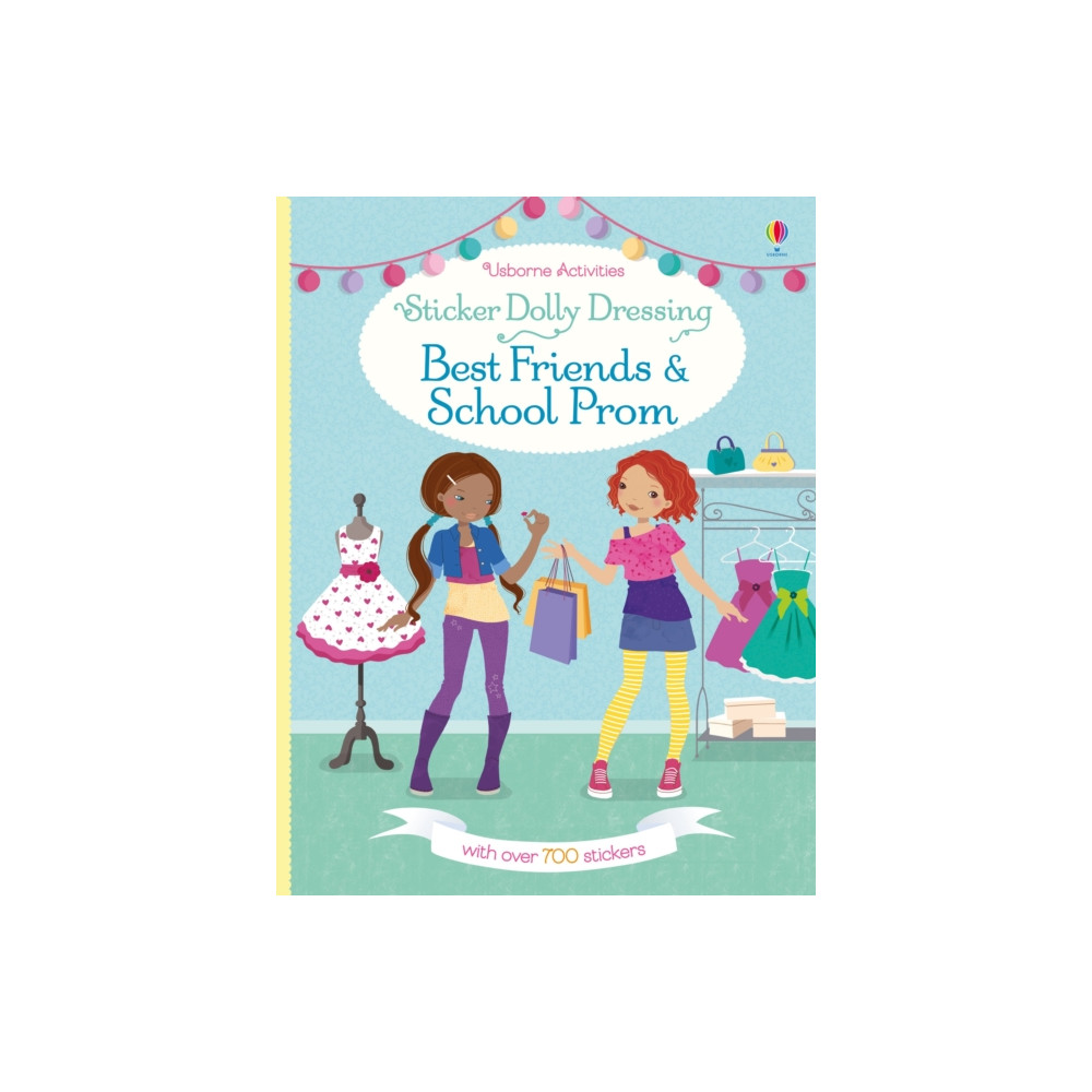 Sticker Dolly Dressing Best Friends and School Prom (häftad, english) Usborne Publishing Ltd
