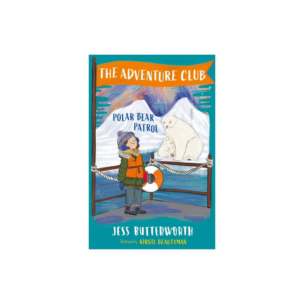The Adventure Club: Polar Bear Patrol (häftad, english) Hachette Children's Group