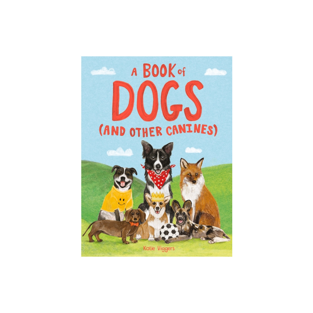 A Book of Dogs (and other canines) (inbunden, english) Hachette Children's Group