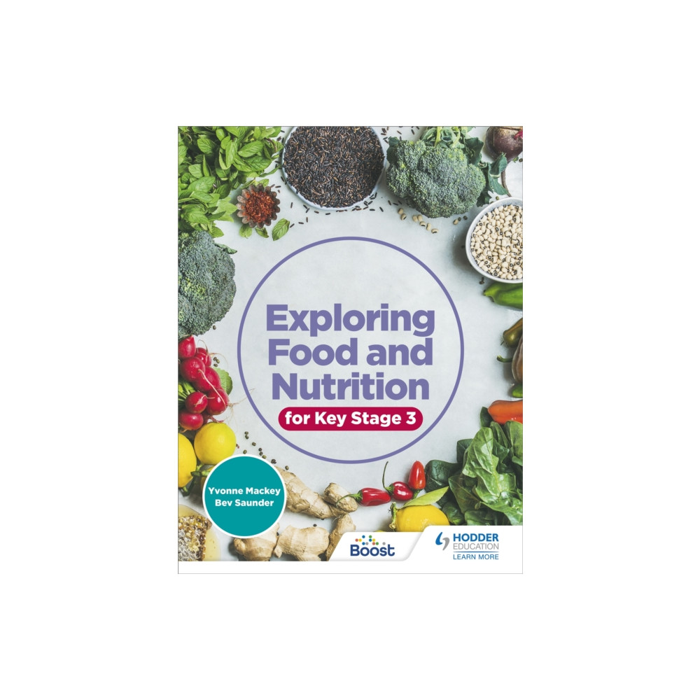Exploring Food and Nutrition for Key Stage 3 (häftad, english) Hodder Education