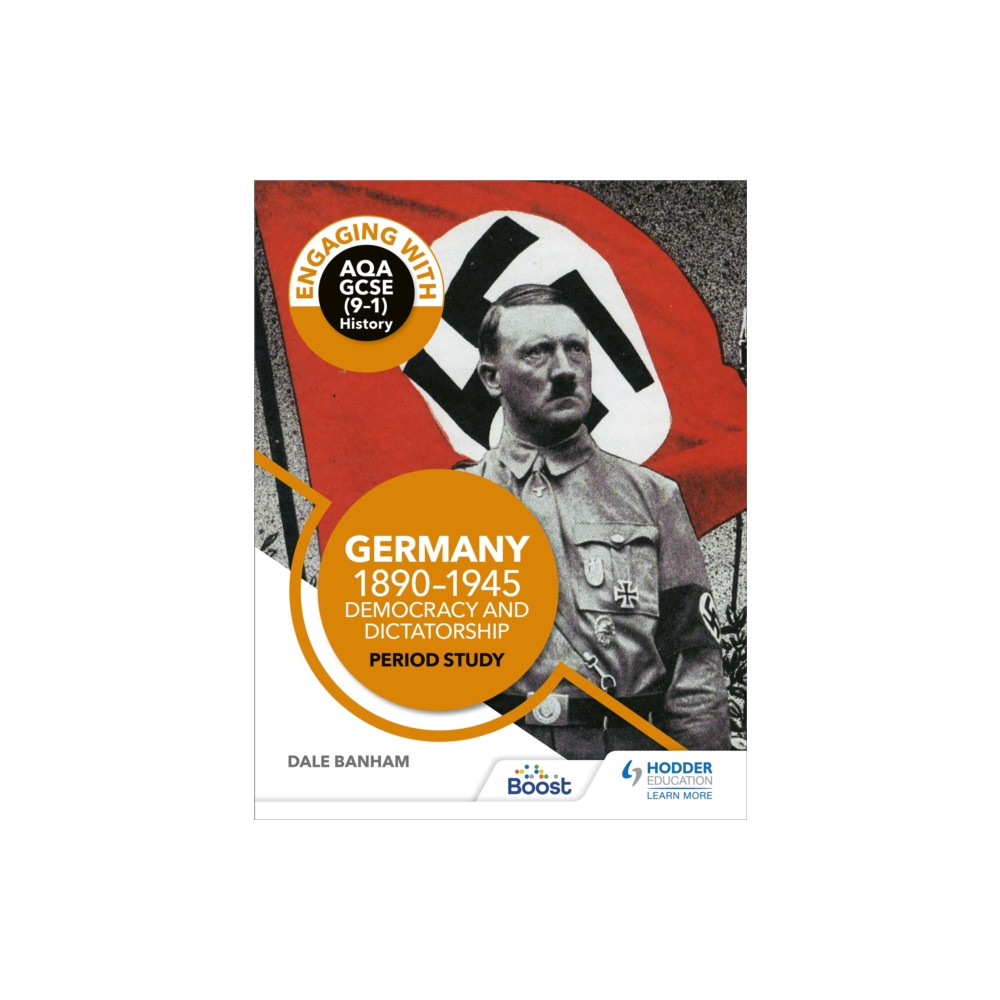 Engaging with AQA GCSE (9–1) History: Germany, 1890–1945: Democracy and dictatorship Period study (häftad, english) Hodder Education