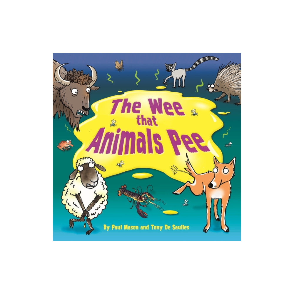 The Wee that Animals Pee (häftad, english) Hachette Children's Group