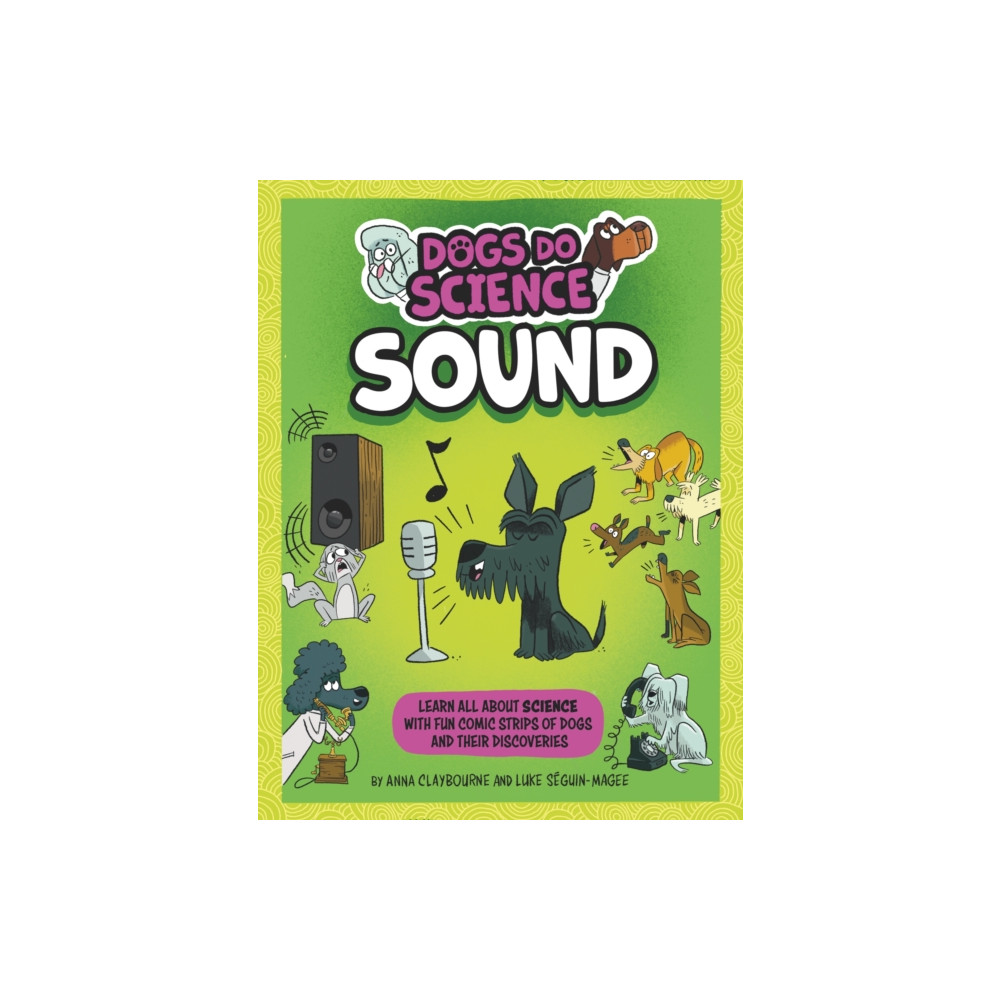 Dogs Do Science: Sound (häftad, english) Hachette Children's Group
