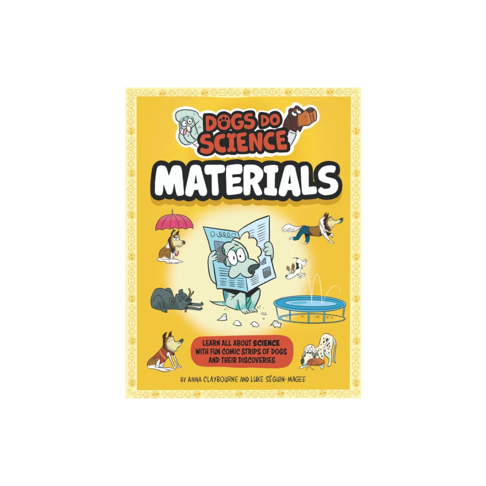 Dogs Do Science: Materials (häftad, english) Hachette Children's Group