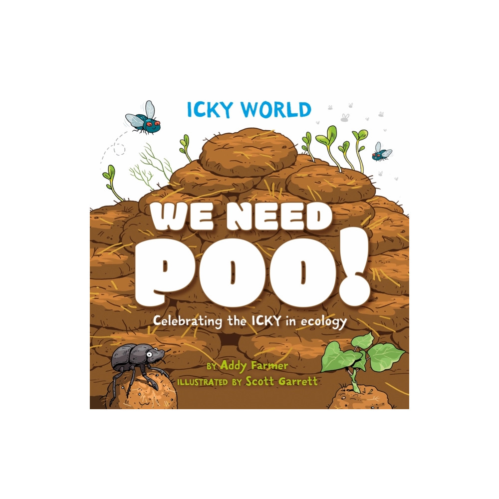 Hachette Children's Group Icky World: We Need POO! (inbunden, eng)