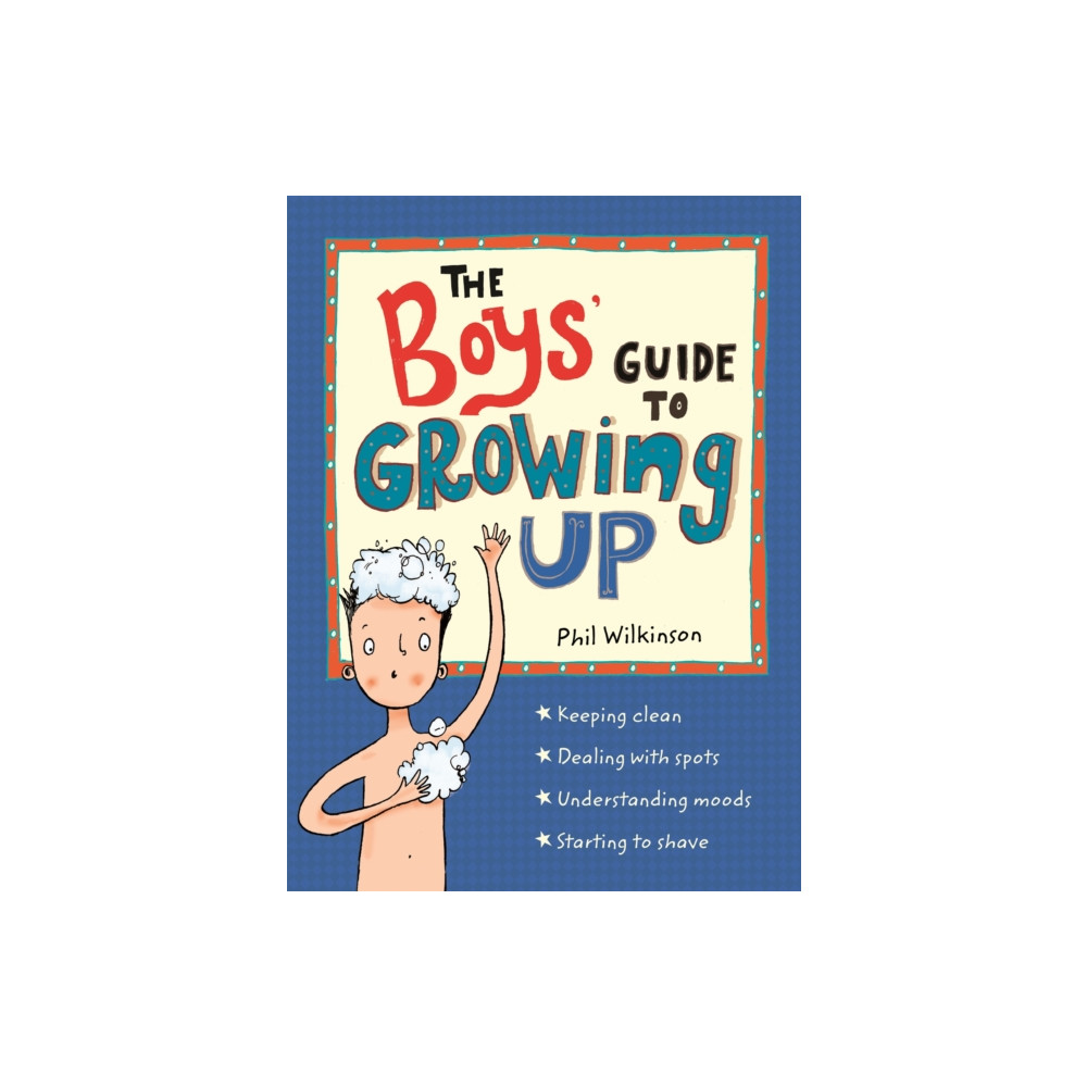 The Boys' Guide to Growing Up: the best-selling puberty guide for boys (häftad, english) Hachette Children's Group