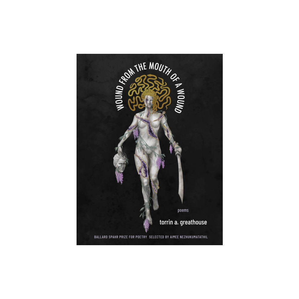 Wound from the Mouth of a Wound (häftad, english) Milkweed Editions